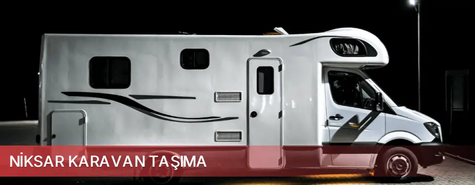 Niksar İlçemi Karavan Taşıma
