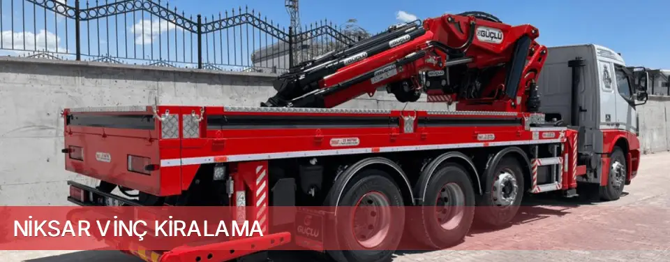 Niksar İlçemi Vinç Kiralama